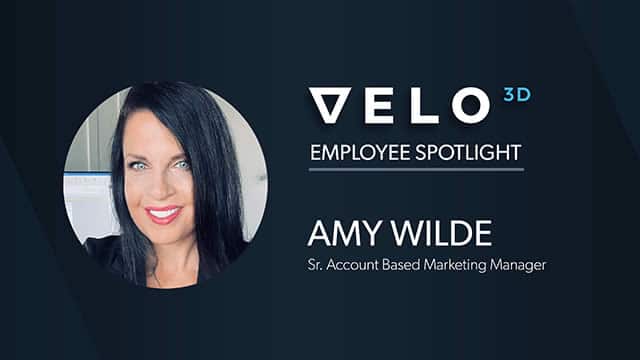 Velo3D Employee Spotlight: Amy Wilde, Sr. Account Based Marketing Manager