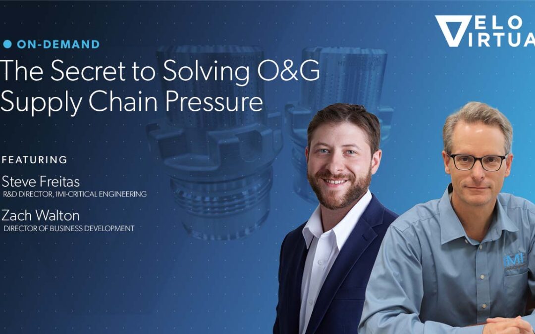 VELOVirtual: The Secret to Solving O&G Supply Chain Pressure