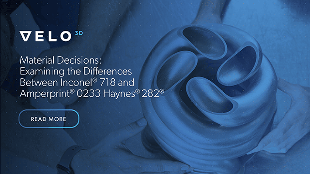 Material Decisions: Examining the Differences Between Inconel® 718 and HAYNES® 282®